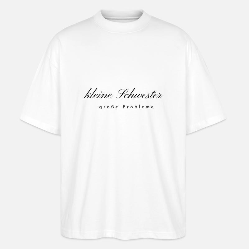 kleine Schwester - Stanley/Stella Oversized Unisex Bio T-Shirt Blaster 2.0 - Weiß