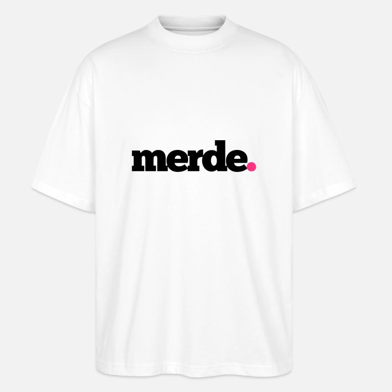 Merde - Stanley/Stella Oversized Unisex Bio T-Shirt Blaster 2.0 - Weiß