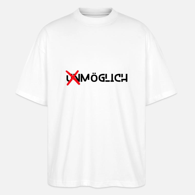 Alles ist möglich - Stanley/Stella Oversized Unisex Bio T-Shirt Blaster 2.0 - Weiß