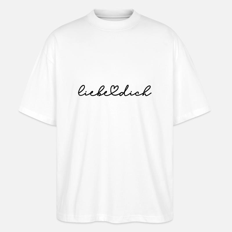 Liebe dich - Stanley/Stella Oversized Unisex Bio T-Shirt Blaster 2.0 - Weiß