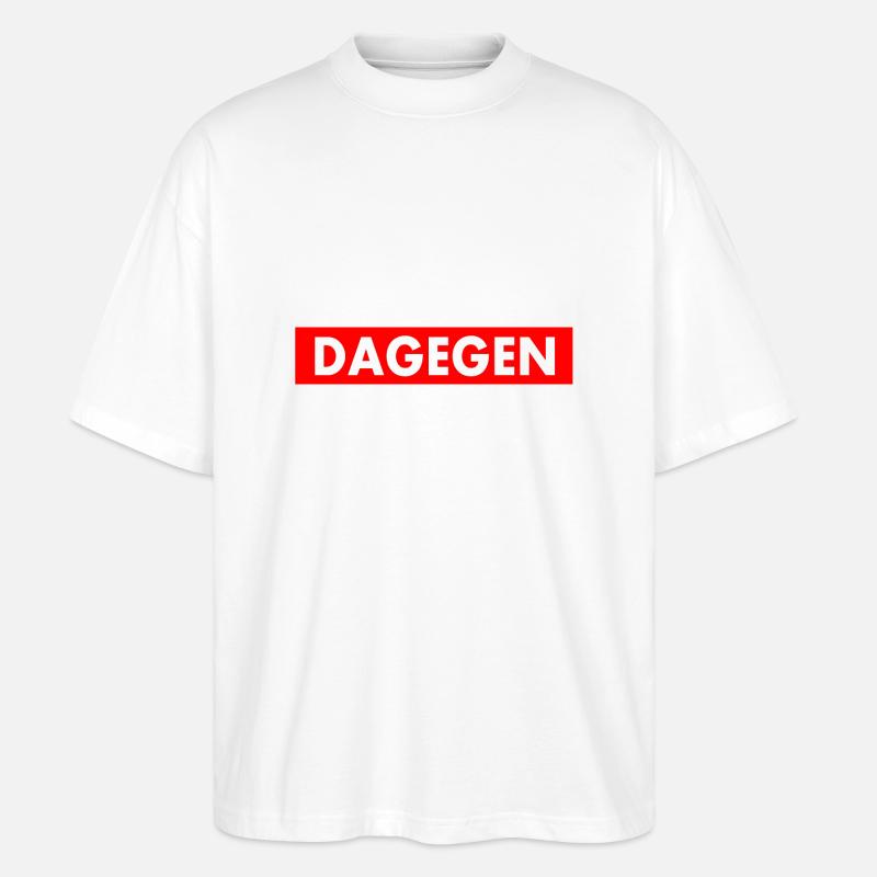 Dagegen - Stanley/Stella Oversized Unisex Bio T-Shirt Blaster 2.0 - Weiß