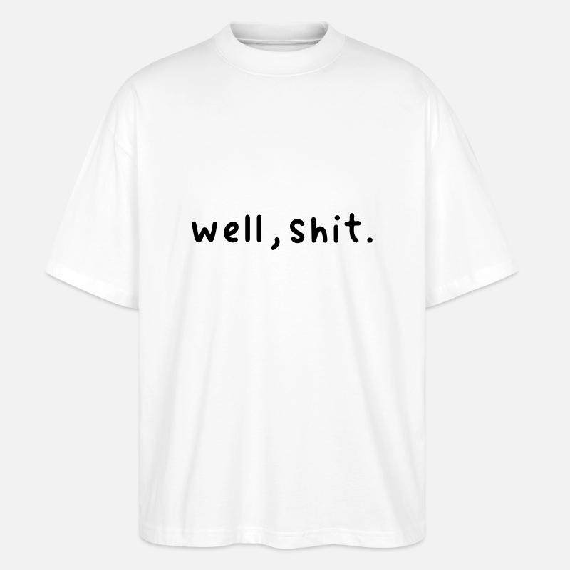 Oh Scheiße - Stanley/Stella Oversized Unisex Bio T-Shirt Blaster 2.0 - Weiß