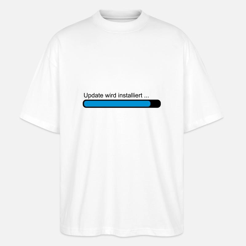 Update wird installiert ... Ladebalken - Stanley/Stella Oversized Unisex Bio T-Shirt Blaster 2.0 - Weiß