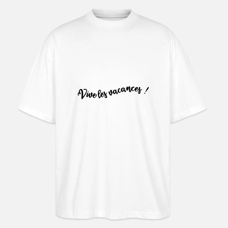 VIVE LES VACANCES. VACANCES. BONNES VACANCES - T-shirt bio Blaster 2.0 coupe oversize Stanley/Stella Unisexe - blanc
