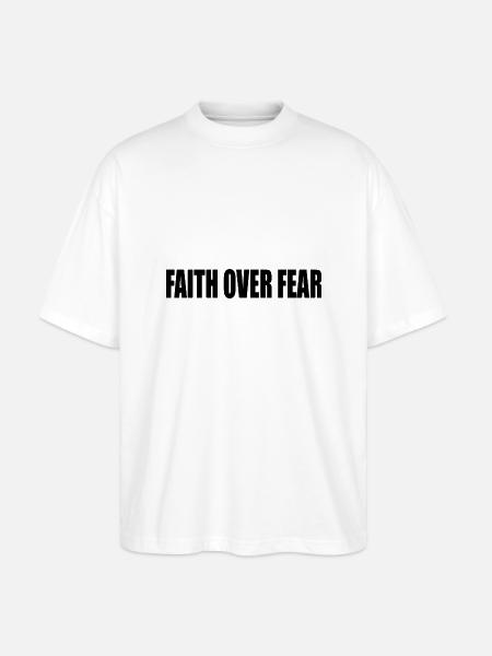 Faith over fear - Stanley/Stella Oversized Unisex Bio T-Shirt Blaster 2.0 - Weiß