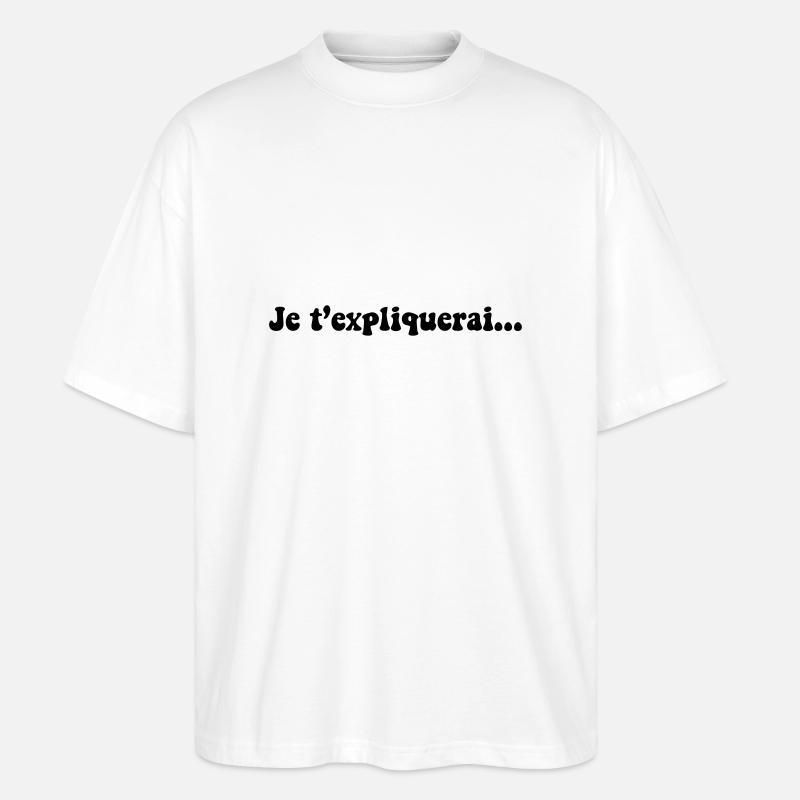 JE T EXPLIQUERAI - T-shirt bio Blaster 2.0 coupe oversize Stanley/Stella Unisexe - blanc