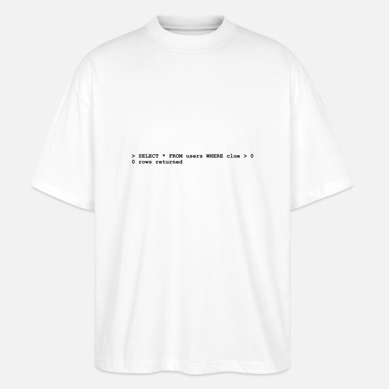 NERD HUMOR: Ahnungslosigkeit! - Stanley/Stella Oversized Unisex Bio T-Shirt Blaster 2.0 - Weiß