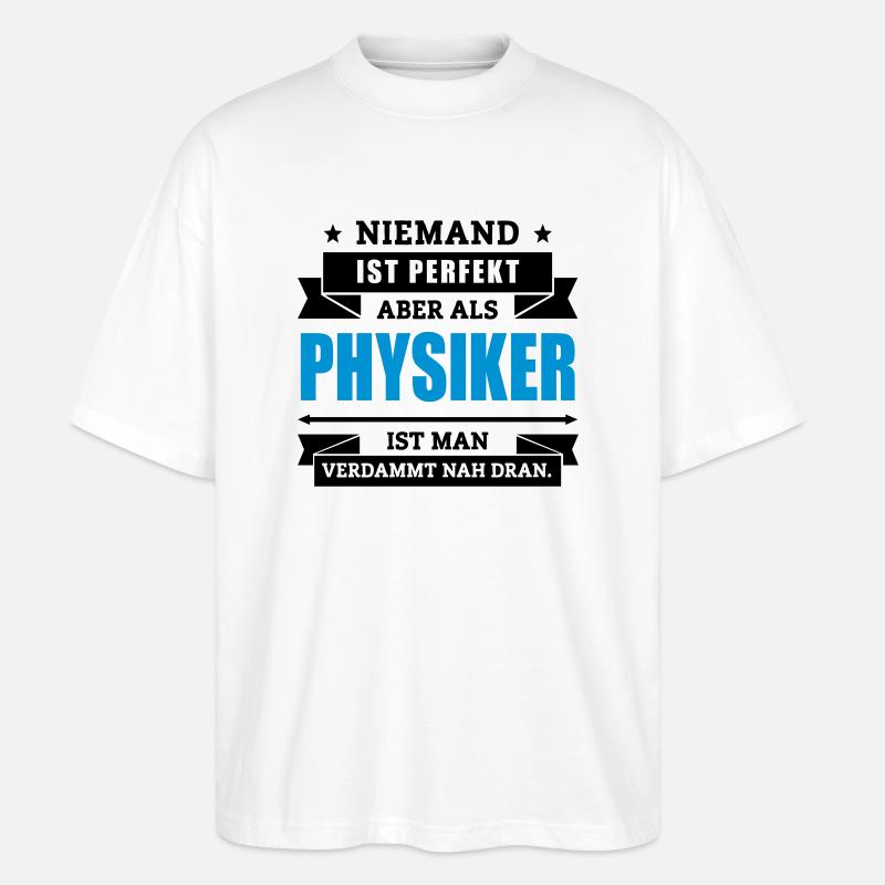 Funshirt Physiker - Stanley/Stella Oversized Unisex Bio T-Shirt Blaster 2.0 - Weiß