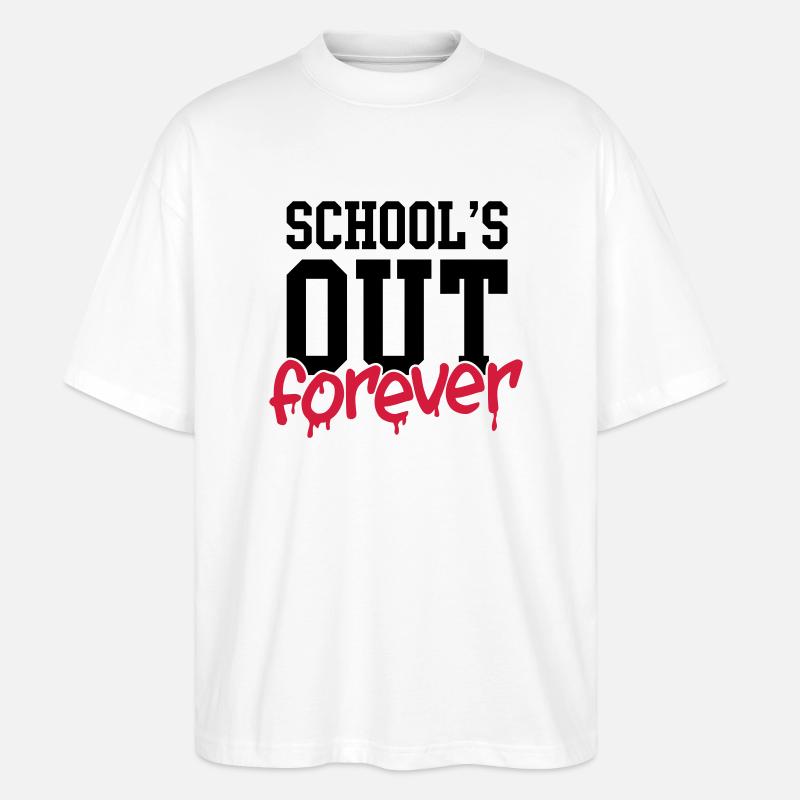 school's out forever - Stanley/Stella Oversized Unisex Bio T-Shirt Blaster 2.0 - Weiß