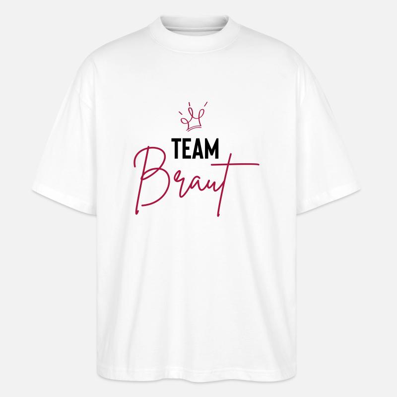 team braut - Stanley/Stella Oversized Unisex Bio T-Shirt Blaster 2.0 - Weiß
