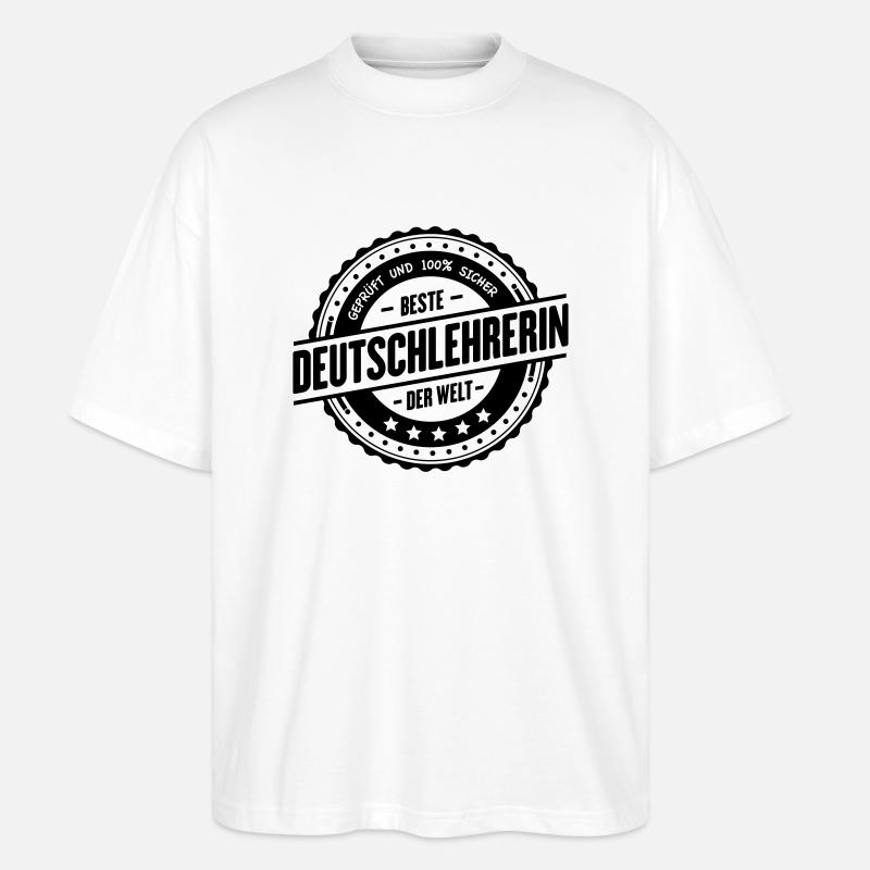 Beste Deutschlehrerin - Stanley/Stella Oversized Unisex Bio T-Shirt Blaster 2.0 - Weiß