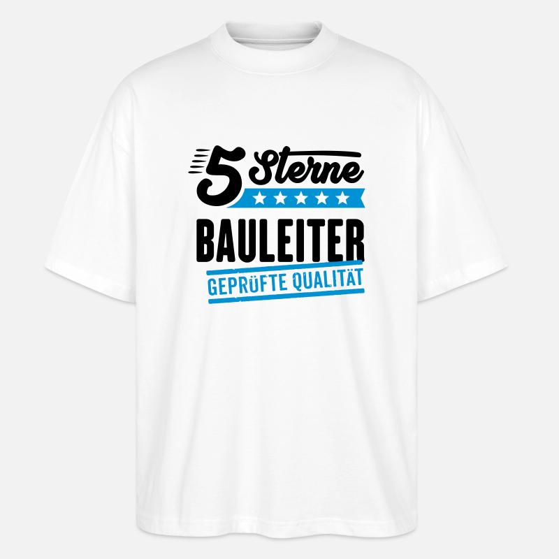 5Sterne Bauleiter - Stanley/Stella Oversized Unisex Bio T-Shirt Blaster 2.0 - Weiß