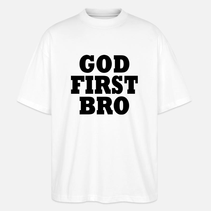 God first bro - Stanley/Stella Oversized Unisex Bio T-Shirt Blaster 2.0 - Weiß