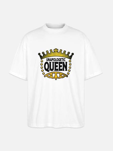 Unapologetic Queen - Stanley/Stella Oversized Unisex Organic T-shirt Blaster 2.0 - white