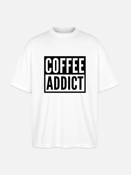 coffee addict - Stanley/Stella Oversized Unisex Organic T-shirt Blaster 2.0 - white
