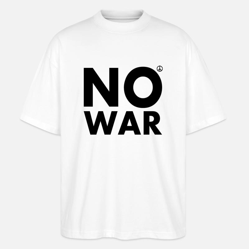 No war - Stanley/Stella Oversized Unisex Bio T-Shirt Blaster 2.0 - Weiß