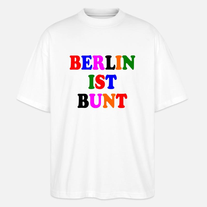 Berlin ist bunt - Stanley/Stella Oversized Unisex Bio T-Shirt Blaster 2.0 - Weiß