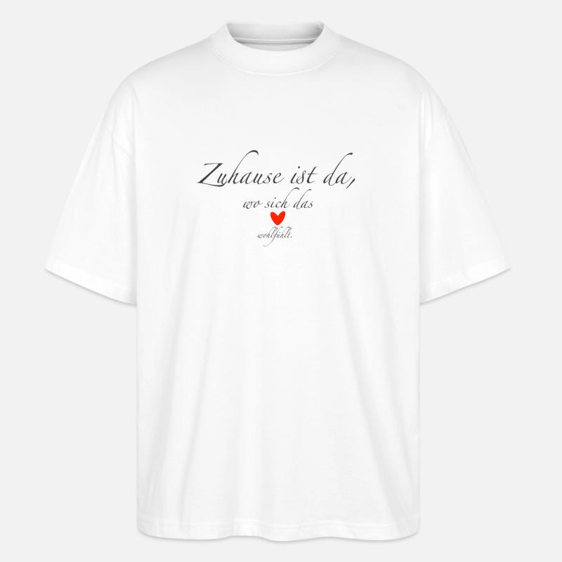 Zuhause - Stanley/Stella Oversized Unisex Bio T-Shirt Blaster 2.0 - Weiß