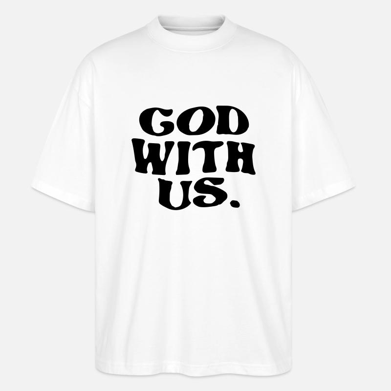 Gott sei mit uns - Stanley/Stella Oversized Unisex Bio T-Shirt Blaster 2.0 - Weiß