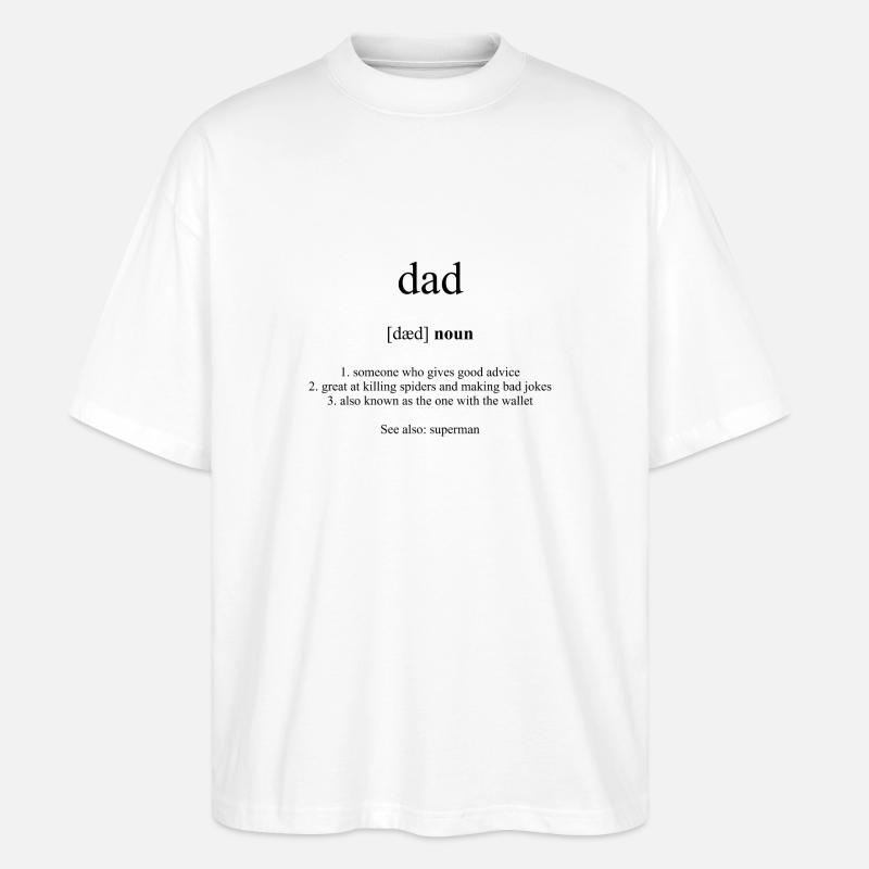 Dictionnaire des définitions de papa - T-shirt bio Blaster 2.0 coupe oversize Stanley/Stella Unisexe - blanc