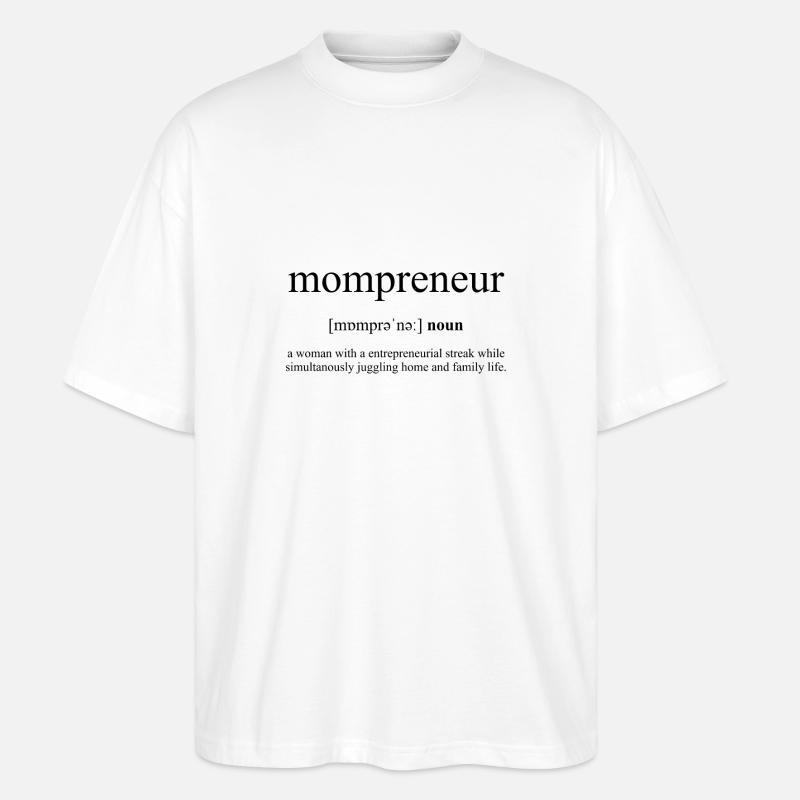 Mompreneur - Stanley/Stella Oversized Unisex Bio T-Shirt Blaster 2.0 - Weiß
