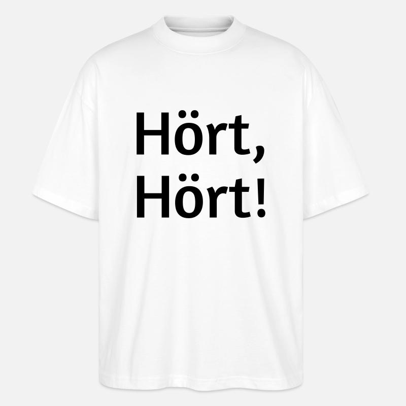 Hört hört - Stanley/Stella Oversized Unisex Bio T-Shirt Blaster 2.0 - Weiß