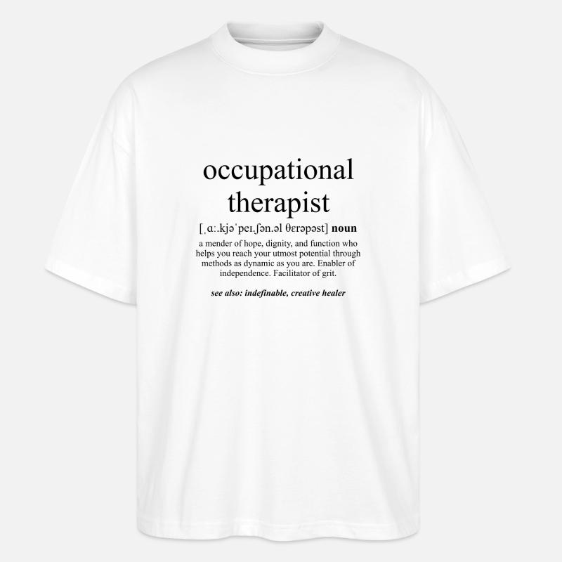 Occupational Therapist (Ergotherapeut) - Stanley/Stella Oversized Unisex Bio T-Shirt Blaster 2.0 - Weiß