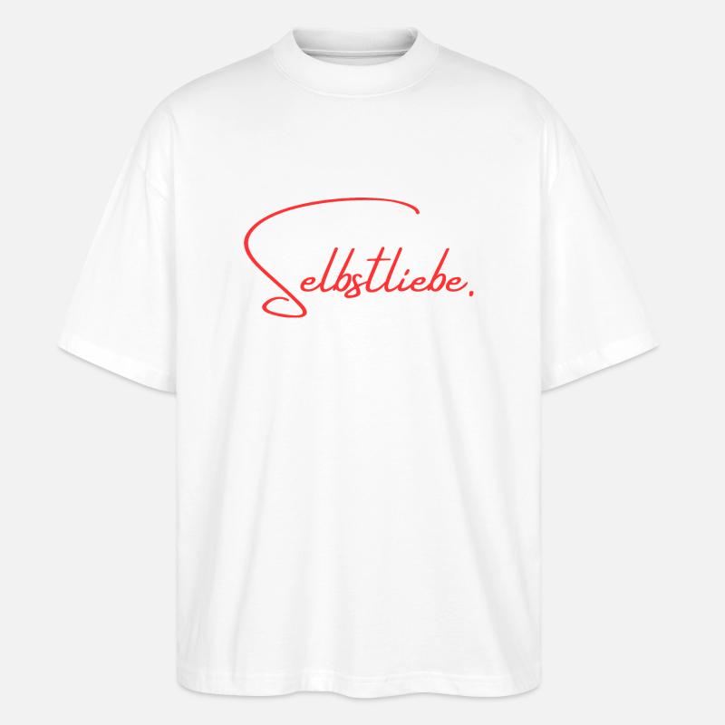 Selbstliebe - Stanley/Stella Oversized Unisex Bio T-Shirt Blaster 2.0 - Weiß
