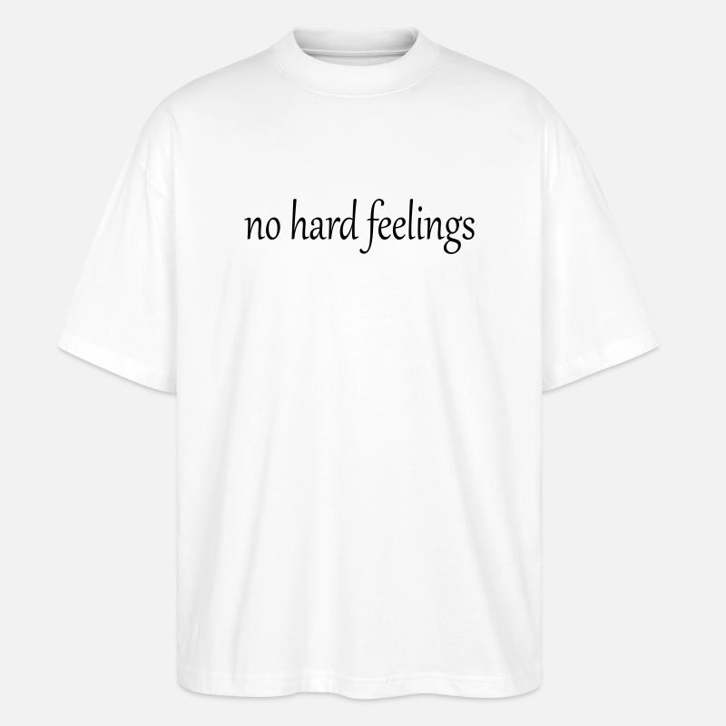 no hard feelings - Stanley/Stella Oversized Unisex Bio T-Shirt Blaster 2.0 - Weiß