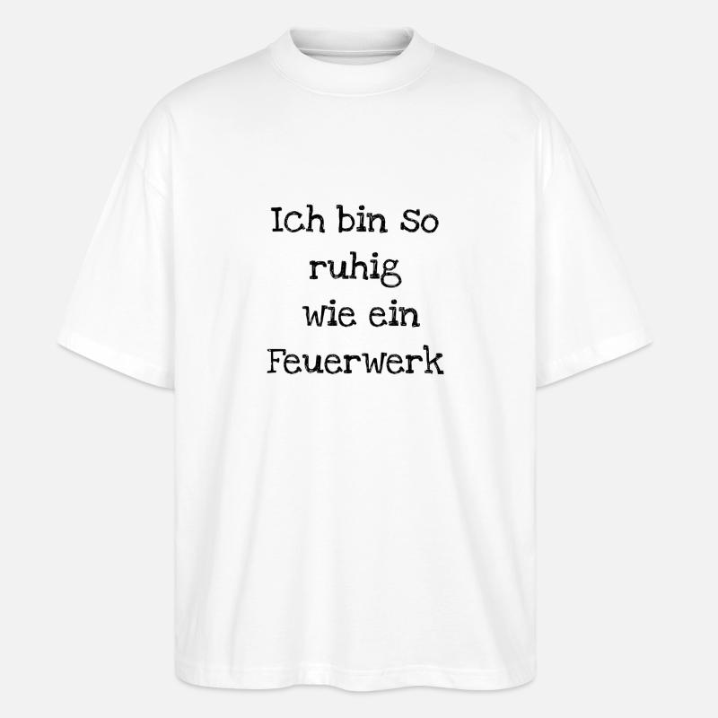 Selbstironische Sprüche - Stanley/Stella Oversized Unisex Bio T-Shirt Blaster 2.0 - Weiß