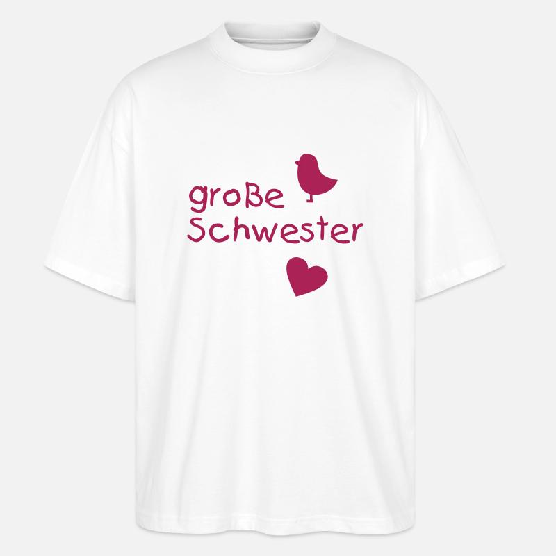 Große Schwester - Stanley/Stella Oversized Unisex Bio T-Shirt Blaster 2.0 - Weiß