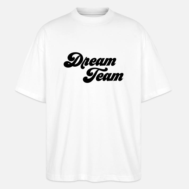 Dream Team - Stanley/Stella Oversized Unisex Bio T-Shirt Blaster 2.0 - Weiß