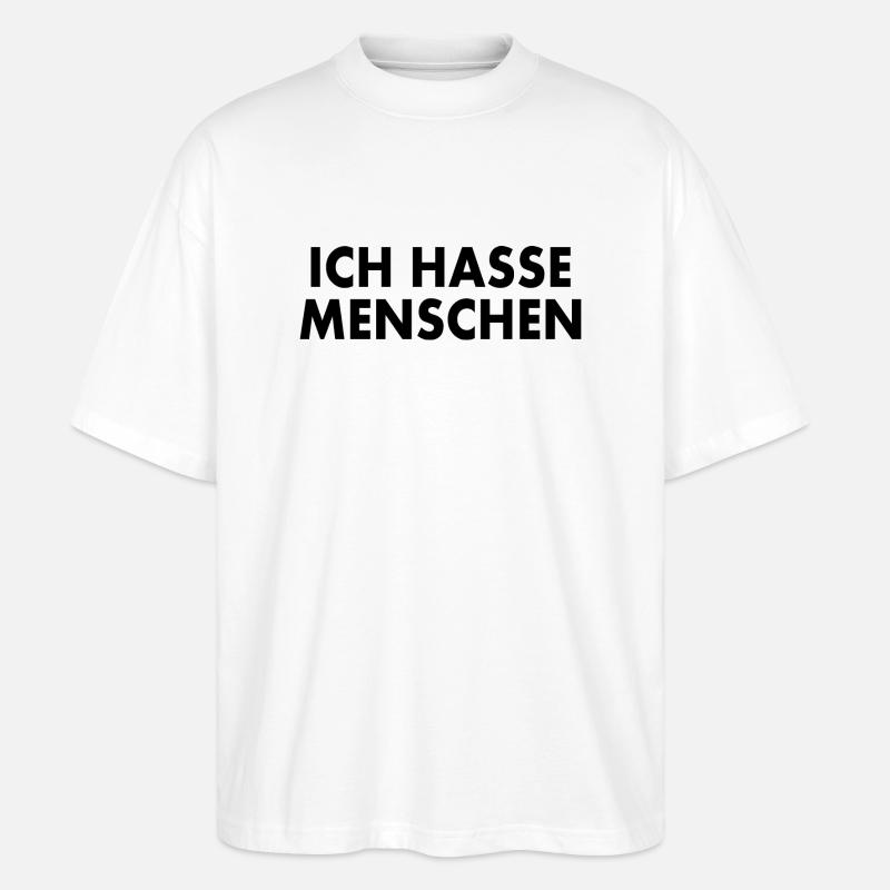 Ich hasse menschen - Stanley/Stella Oversized Unisex Bio T-Shirt Blaster 2.0 - Weiß