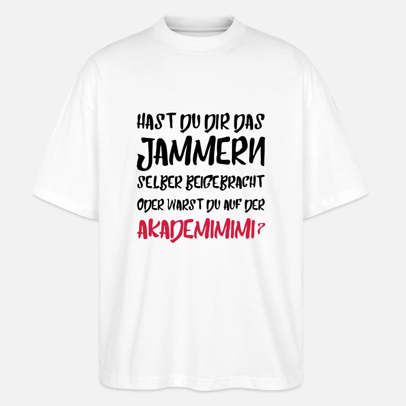 Akademimimi Spruch Geschenk Witzig - Stanley/Stella Oversized Unisex Bio T-Shirt Blaster 2.0 - Weiß