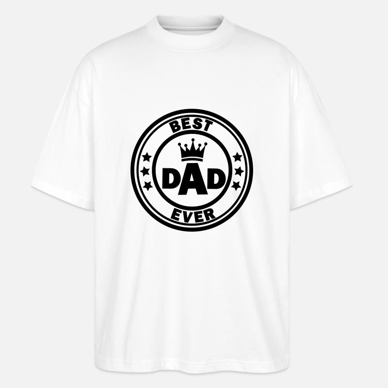 best dad ever 2 - Stanley/Stella Oversized Unisex Bio T-Shirt Blaster 2.0 - Weiß