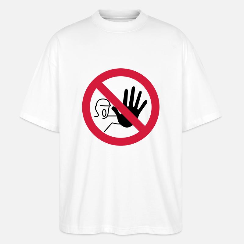 Verbotsschild betreten - Stanley/Stella Oversized Unisex Bio T-Shirt Blaster 2.0 - Weiß