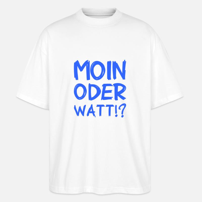 Moin oder Watt? - Stanley/Stella Oversized Unisex Bio T-Shirt Blaster 2.0 - Weiß