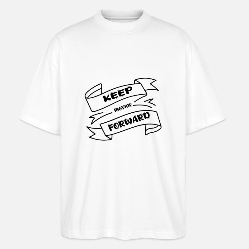 Keep Moving Forward - Stanley/Stella Oversized Unisex Bio T-Shirt Blaster 2.0 - Weiß