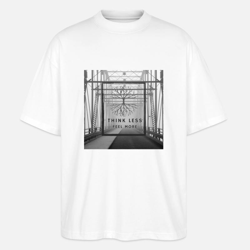 Think Less, Feel More - Stanley/Stella Oversized Unisex Bio T-Shirt Blaster 2.0 - Weiß