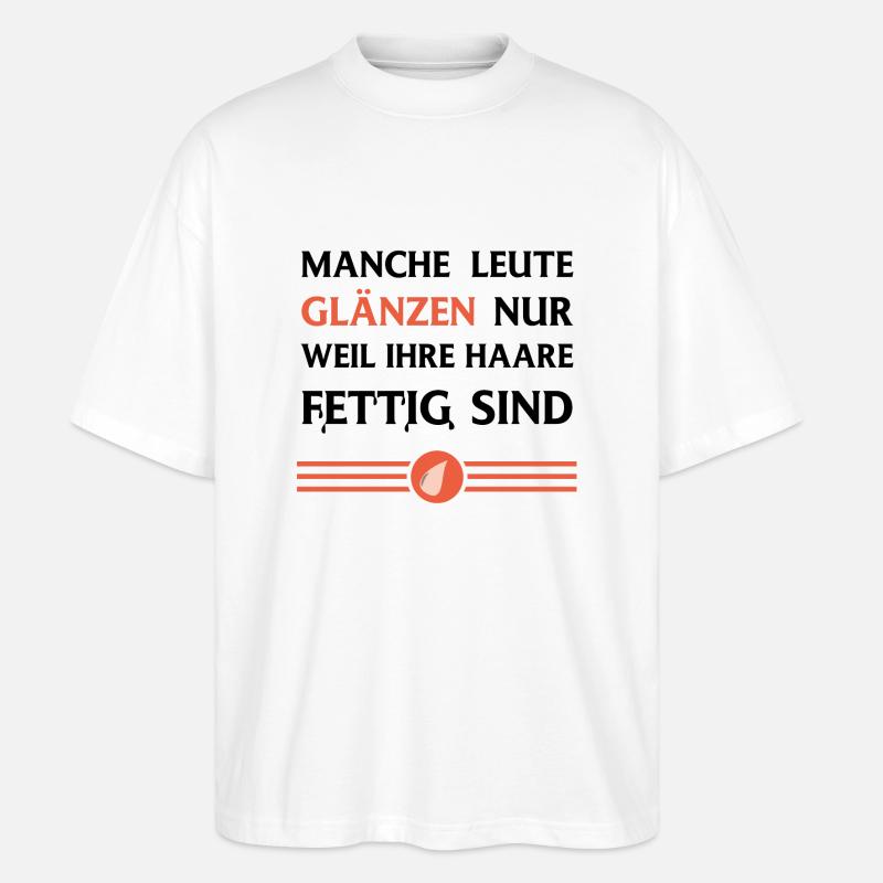 Design "Greasy Shine" - Stanley/Stella Oversized Unisex Bio T-Shirt Blaster 2.0 - Weiß