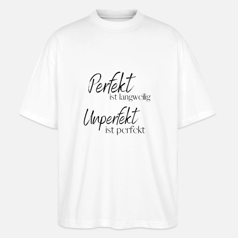 Perfekt sein - Stanley/Stella Oversized Unisex Bio T-Shirt Blaster 2.0 - Weiß