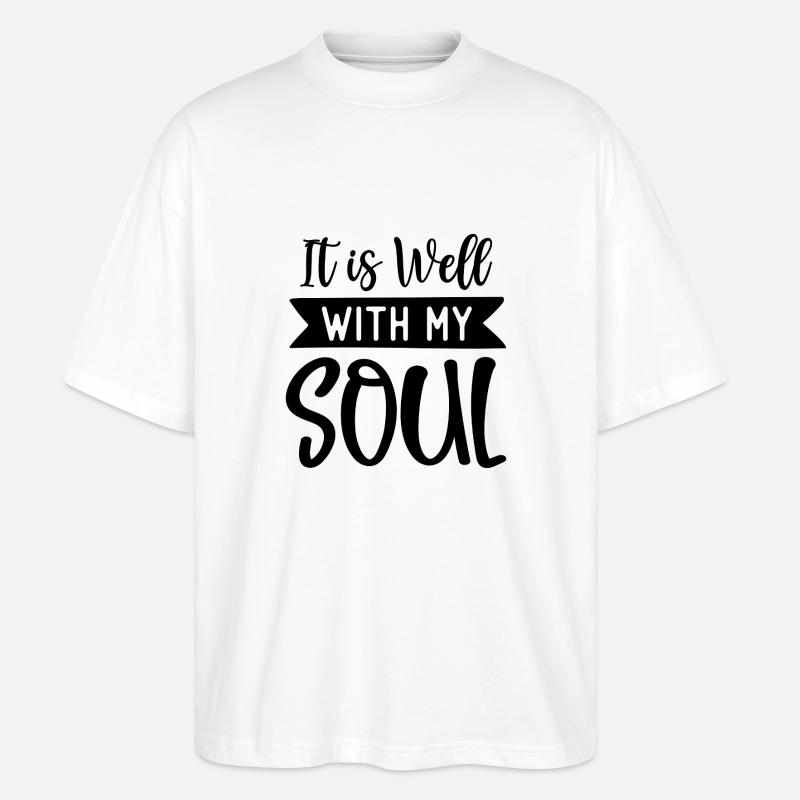 it is well - Stanley/Stella Oversized Unisex Bio T-Shirt Blaster 2.0 - Weiß