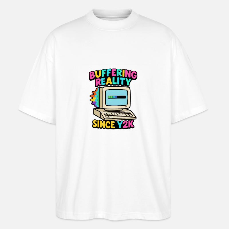 Buffering Since Y2K - Stanley/Stella Oversized Unisex Bio T-Shirt Blaster 2.0 - Weiß