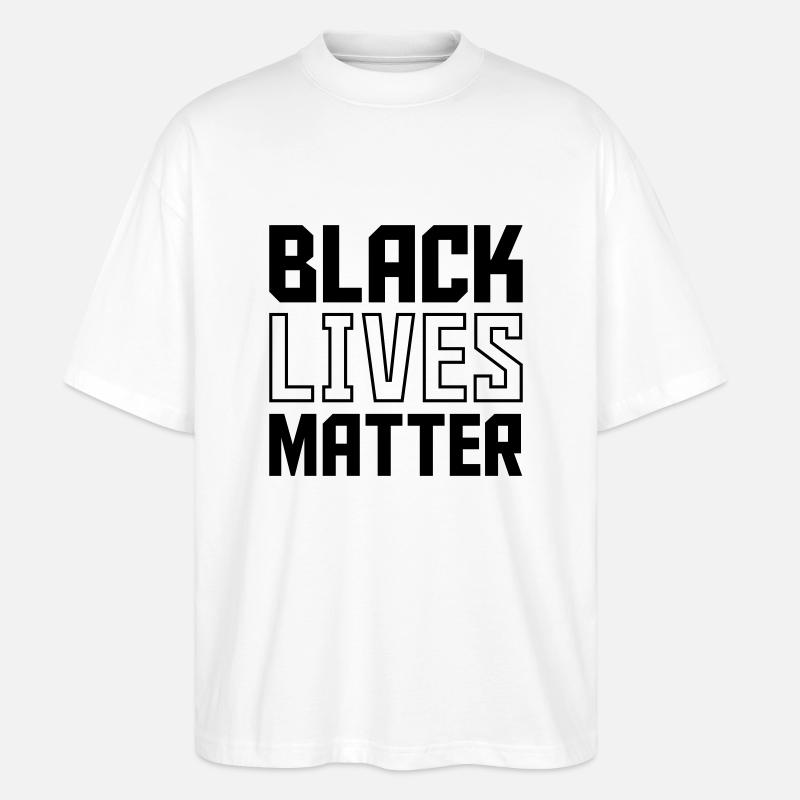 black lives - Stanley/Stella Oversized Unisex Bio T-Shirt Blaster 2.0 - Weiß