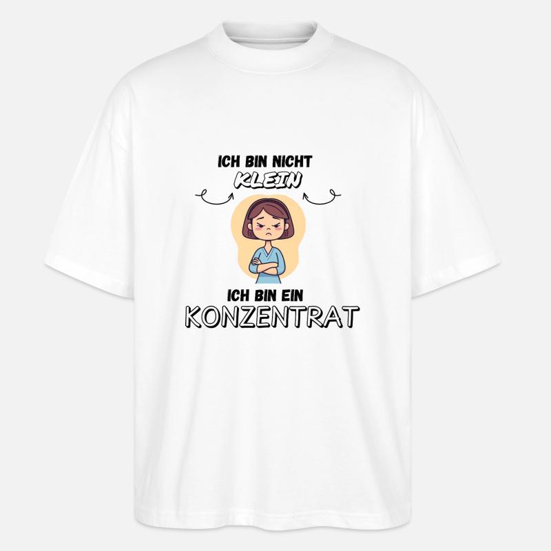 Ich bin nicht klein - Stanley/Stella Oversized Unisex Bio T-Shirt Blaster 2.0 - Weiß