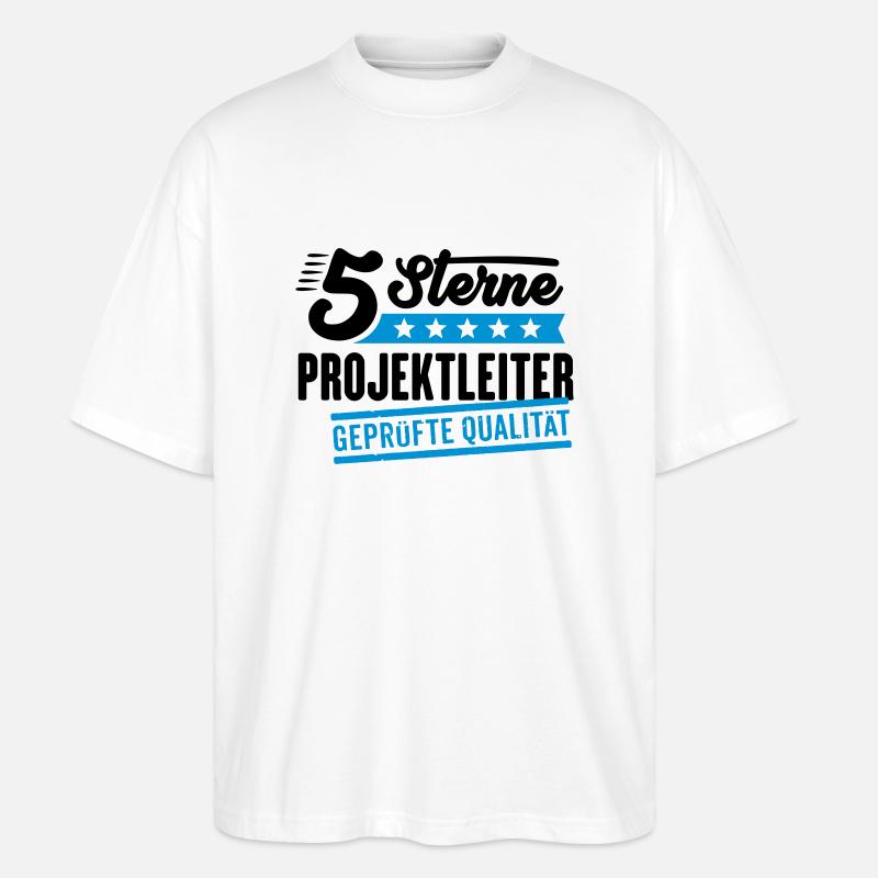 5Sterne Projektleiter - Stanley/Stella Oversized Unisex Bio T-Shirt Blaster 2.0 - Weiß