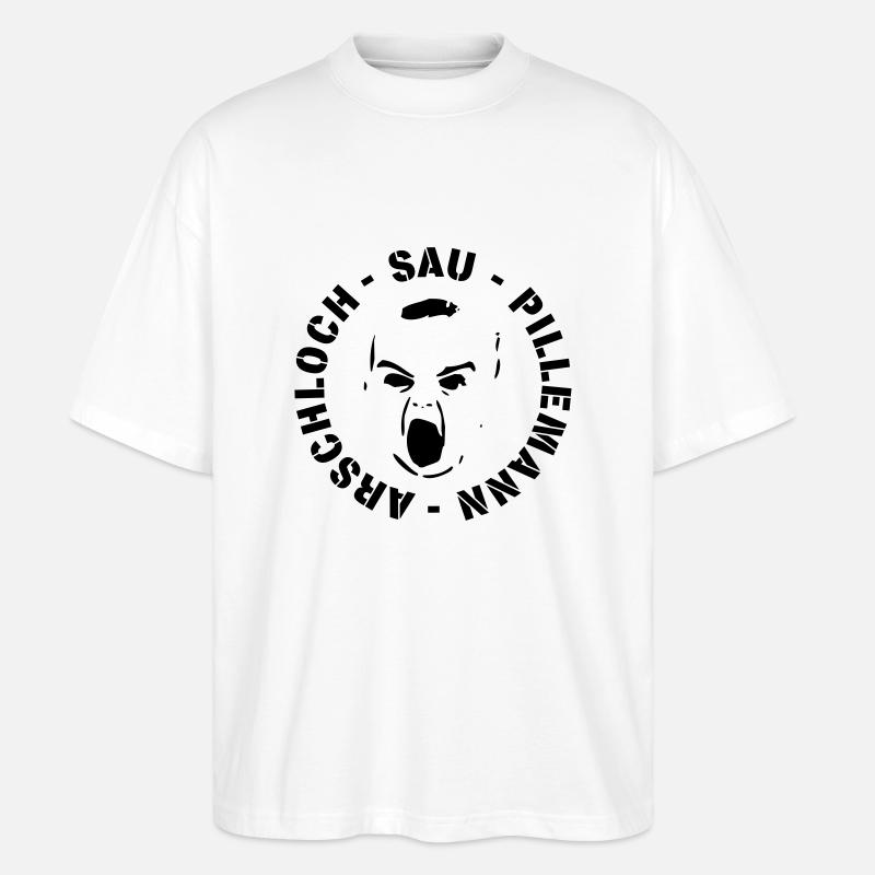Sau Pillemann Arschloch! - Stanley/Stella Oversized Unisex Bio T-Shirt Blaster 2.0 - Weiß