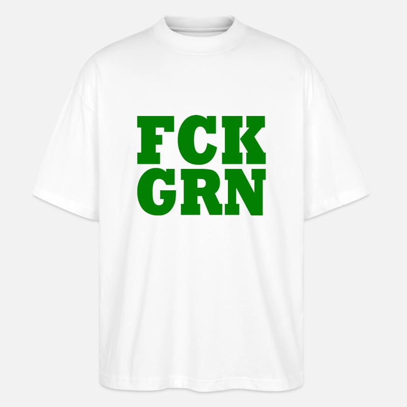 Fck grn - Stanley/Stella Oversized Unisex Bio T-Shirt Blaster 2.0 - Weiß