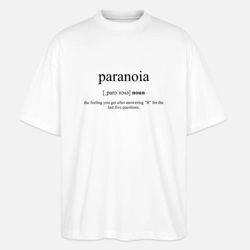 Paranoia Definition Dictionary - Stanley/Stella Oversized Unisex Bio T-Shirt Blaster 2.0 - Weiß