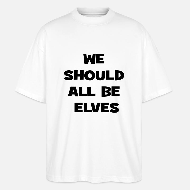 Elf - Stanley/Stella Oversized Unisex Bio T-Shirt Blaster 2.0 - Weiß